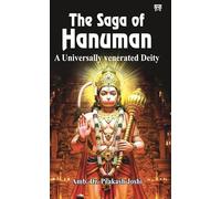 The Saga of Hanuman: A Universally Venerated Deity