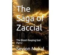 The Saga of Zaccial: The Blood-Reaping God Part 2