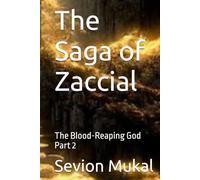 The Saga of Zaccial: The Blood-Reaping God Part 2