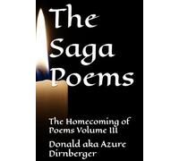 The Saga Poems: The Homecoming of Poems Volume III