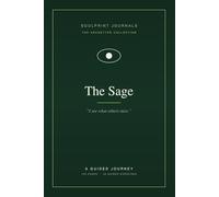 The Sage: A Guided Journey Journal for Thinkers, Seekers & Quiet Observers