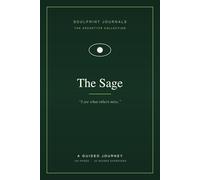 The Sage: A Guided Journey Journal for Thinkers, Seekers & Quiet Observers