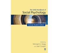 The SAGE Handbook of Social Psychology: Concise Student Edition