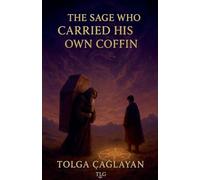 The Sage Who Carried His Own Coffin
