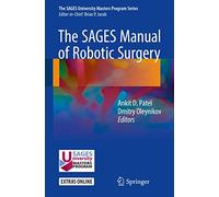 The SAGES Manual of Robotic Surgery