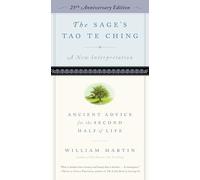 The Sage's Tao Te Ching: Ancient Advice for the Second Half of Life: 25th Anniversary Edition