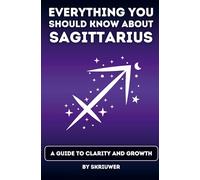 The Sagittarius Book: Everything You Should Know About Sagittariuses: A Guide to Clarity and Growth (Pocketbook Edition): A Guide to Clarity and Growth (Revised Edition)