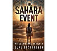 The Sahara Event: A pulse-pounding archaeological thriller (Eden Black book 7)