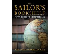 The Sailor's Bookshelf: Fifty Books to Know the Sea