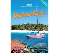 The Sailors Guide to the Windward Islands, 2024-2025