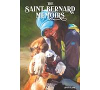 The Saint Bernard Memoirs