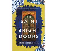The Saint of Bright Doors by Chandrasekera, Vajra