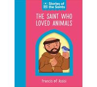 The Saint Who Loved Animals: St. Francis of Assisi
