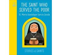 The Saint who Served the Poor - St. María Guadalupe García Za (Libro di cartone)