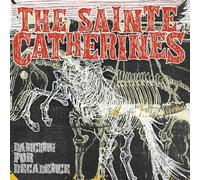 The Sainte Catherines Dancing for Decadence (CD) Album