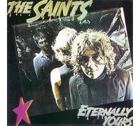 The Saints - Eternally Yours