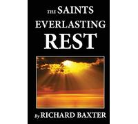 Benjamin Fawcett Richard Baxter The Saint's Everlasting Rest (Tascabile)