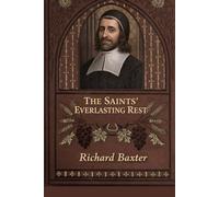 The Saints' Everlasting Rest