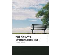 The Saint's Everlasting Rest: Modern, Updated Translation (Easy to Read)