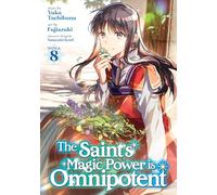 Yuka Tachibana The Saint's Magic Power is Omnipotent (Manga) Vol. 8 (Tascabile)
