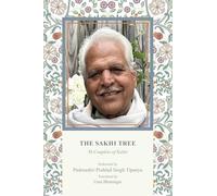 The Sakhi Tree: 56 Couplets of Kabir on the Mind