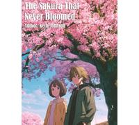 The Sakura That Never Bloomed
