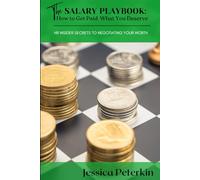 The Salary Playbook: HR Insider Secrets to Negotiating Your Worth