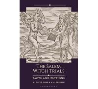 The Salem Witch Trials: Facts and Fictions
