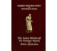 The Salem Witchcraft, The Planchette Mystery, and Modern Spiritualism