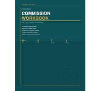 The Sales Commission Workbook: Track, Verify and Reconcile Your Variable Pay: A Practical System for Sales Compensation Tracking, Commission Accuracy and Payment Verification