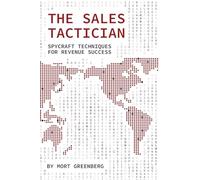 The Sales Tactician: Spycraft Techniques For Revenue Success: 2