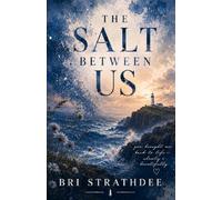 The Salt Between Us