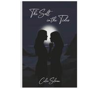 The Salt in the Tides: A Sapphic, Single Mom Romance