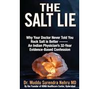 The Salt Lie: Why Rock Salt Is As Good As Iodised Salt - A Doctor's Evidence-Based Guide for Every Indian Kitchen