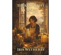 The Salt-Light Circuit: A Cozy Fantasy of Memory, Magic, and the Sea