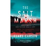 The Salt Marsh by Clare Carson (2016-10-06)
