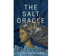 The Salt Oracle (Volume 2) (We Are All Ghosts in the Forest)