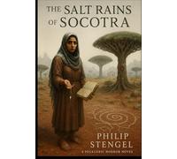 The Salt Rains of Socotra