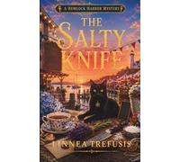 The Salty Knife: A Cozy Paranormal Mystery with a Talking Cat, a Murdered Chef, and a Deadly Secret in the Salt