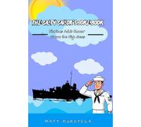 The Salty Sailor’s Joke Book: Hilarious Adult Humor From the High Seas