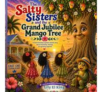The Salty Sisters and the Grand Jubilee Mango Tree