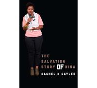 THE SALVATION STORY OF KISA: Volume 1