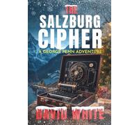 The Salzburg Cipher: A George Penn Adventure: 2
