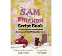 The Sam and Friends Script Book - A Collection of Sketches from Jim Henson’s First Television Show