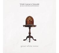 The Sam Chase & The Untraditional - Great White Noise