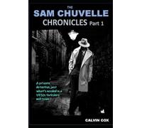 The Sam Chuvelle Chronicles Part 1