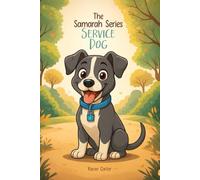 THE SAMARAH SERIES SERVICE DOG