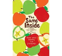 The Same Inside. Poems about Empathy and Friendship