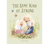 The Same Kind of Strong