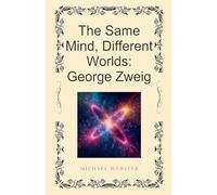 The Same Mind, Different Worlds: George Zweig